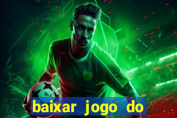 baixar jogo do tigre plataforma nova